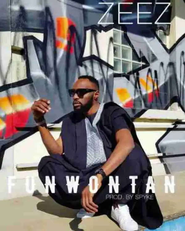DJ Zeez - Funwontan